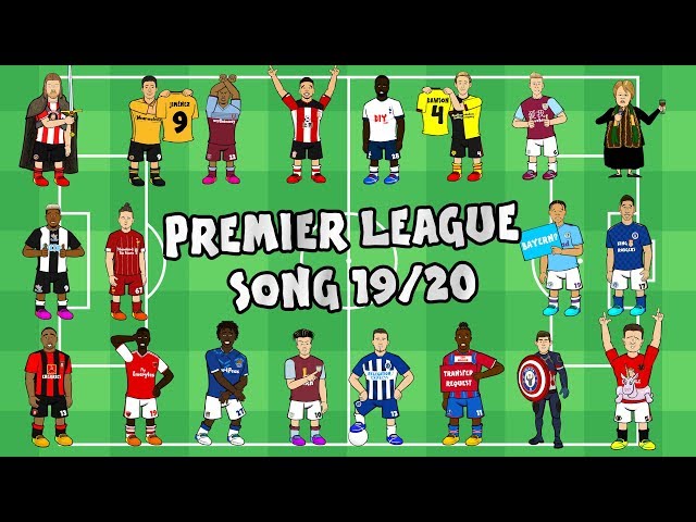 🎵⚽️PREMIER LEAGUE SONG: 2019-2020!⚽️🎵