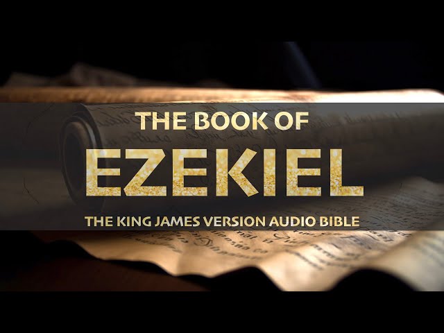 The Book of Ezekiel KJV | Audio Bible (FULL)  #KJV #audiobible #audiobook #ezekiel #bible