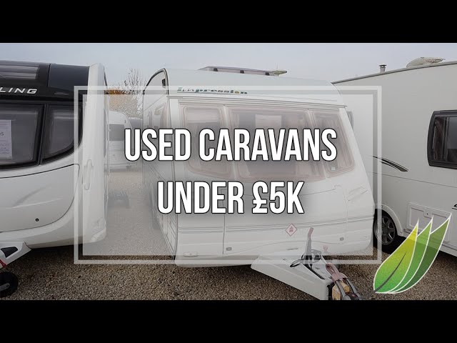 Buying second hand caravans under £5000