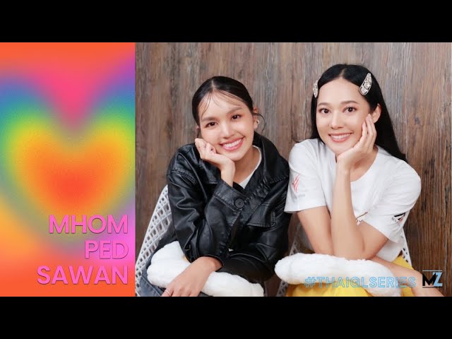 Interviewing “Tubtim” & “Film” from 'Mom Ped Sawan' | THAI GL SERIES Part IV