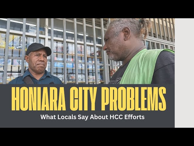 Honiara City Problems: What Locals Say About HCC Efforts