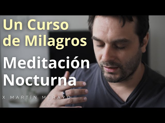 Un Curso de Milagros - Meditación Nocturna