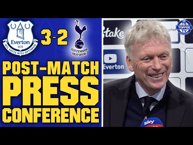 Everton 3-2 Tottenham Hotspur | David Moyes Reaction