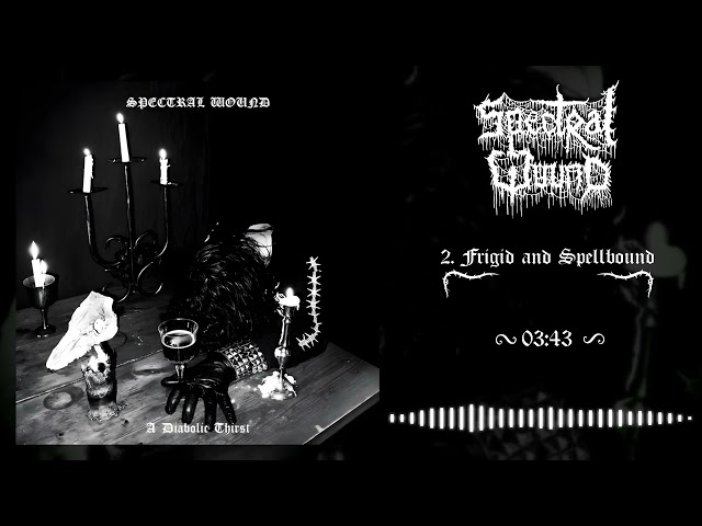 Spectral Wound - A Diabolic Thirst (Full Album) HQ