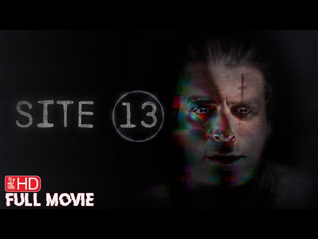 SITE13 | HD HORROR MOVIE IN ENGLISH | FULL SCARY FILM | TERROR FILMS