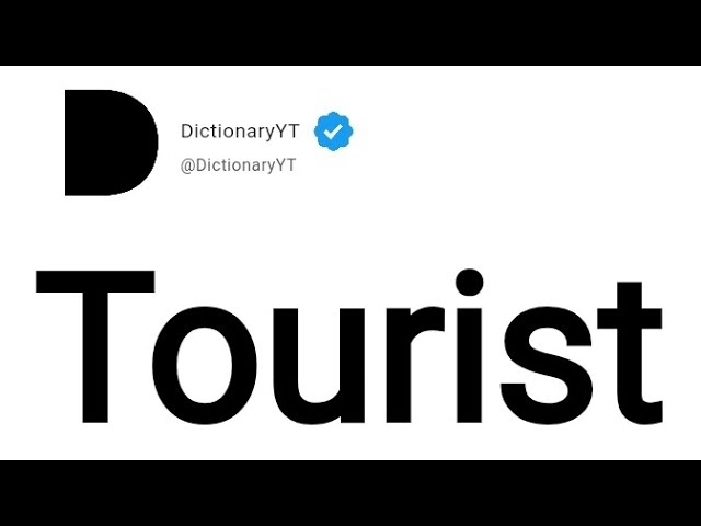 Tourist Meaning in English