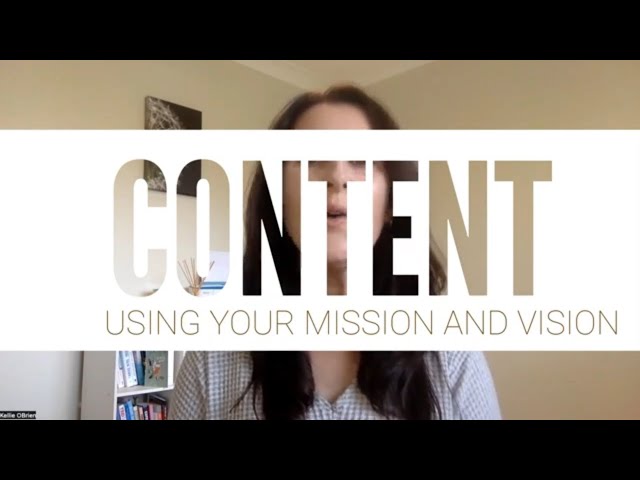 Use Your Vision and Mission For Content Creation