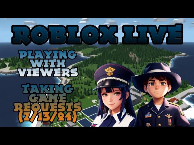 Playing With Viewers | Roblox Live (7/13/24)