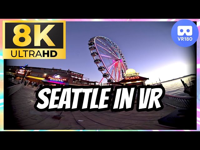 VR VIDEO: Seattle in 8K, MUST WATCH IN VR HEADSET