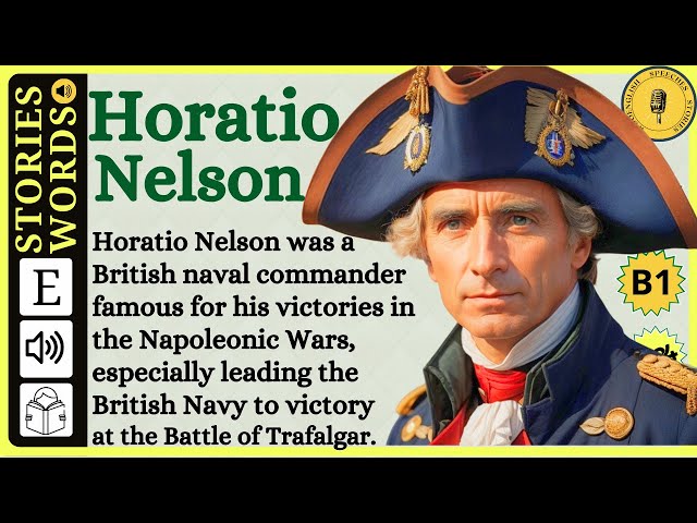 Horatio Nelson || Learn English Through Story || Graded Reader |English Listening Practice