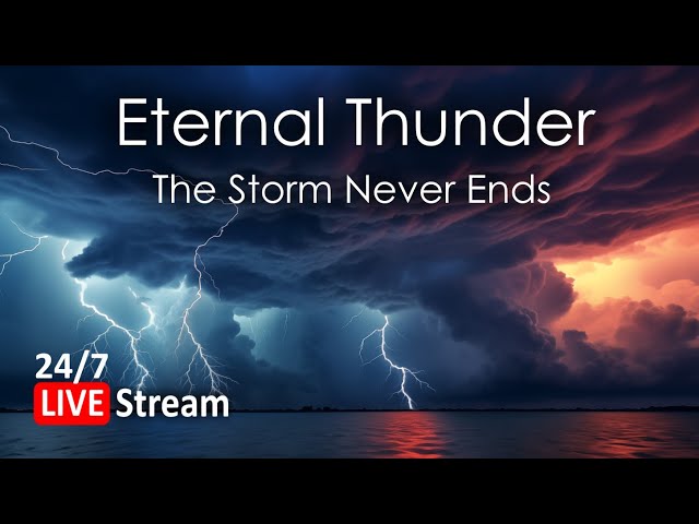 🔴 Eternal Thunder: Never-Ending Ambience for Focus or Sleep | 24/7 Livestream of Rain & Thunder