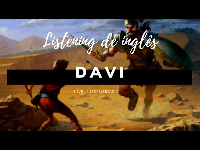 DAVID'S STORY - A História de Davi - LISTENING - Aprenda Inglês através de histórias Bíblicas