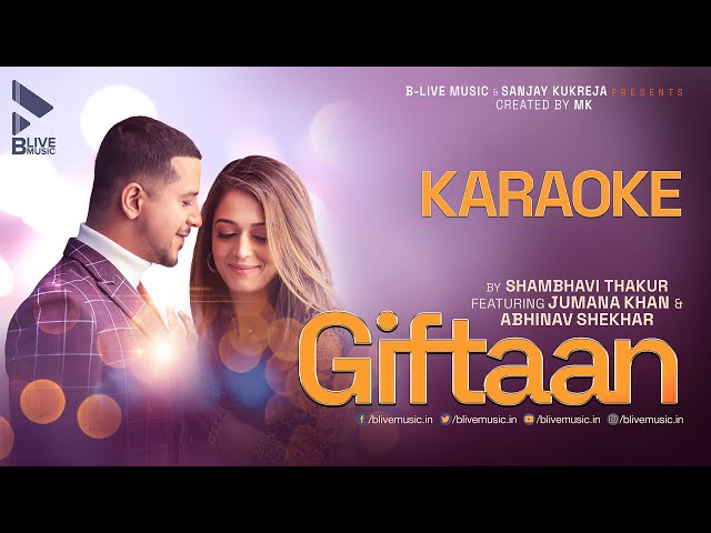 Giftaan Karaoke | Shambhavi Thakur ft. Jumana Khan & Abhinav Shekhar | Love Song 2021