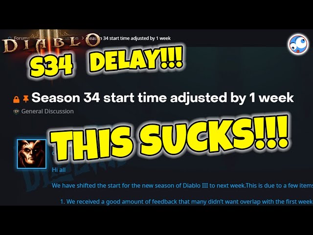 Blizzard SUCKS - Diablo 3 Season 34 delayed with 2 days notice!