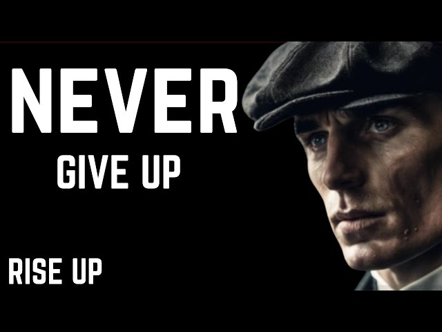 NEVER GIVE UP - Best Motivational Speech Video