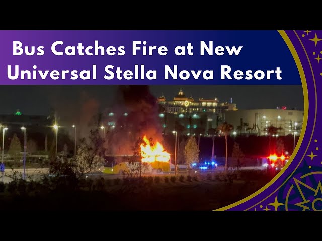 Bus Catches Fire at New Universal Orlando Stella Nova Resort at Epic Universe