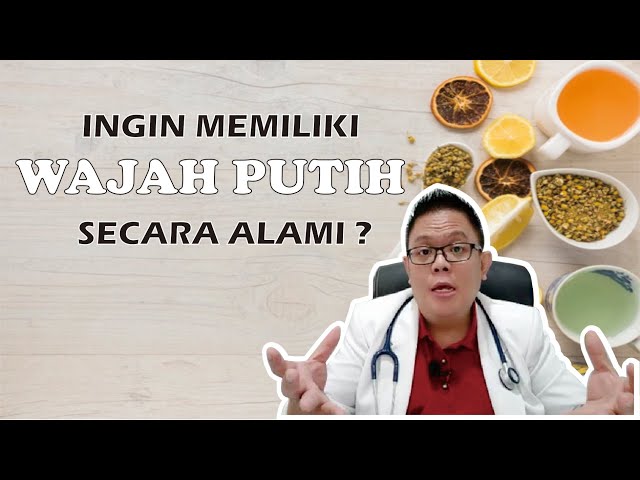 MEMUTIHKAN KULIT WAJAH DENGAN BAHAN-BAHAN ALAMI