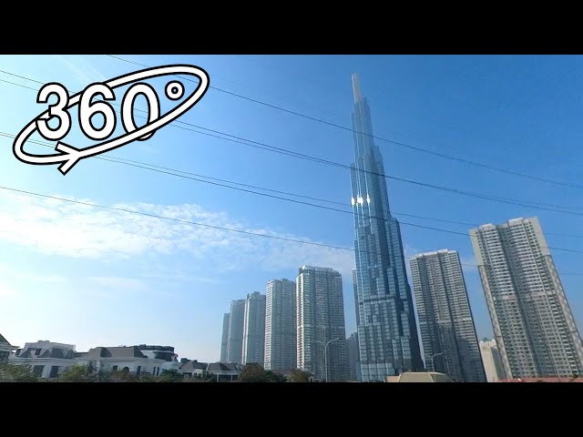 [360° VR] Walk towards the tallest building in Southeast Asia, Landmark 81 (461m) in Vietnam / 2021