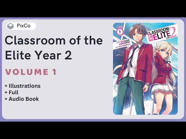 Classroom of the Elite Year 2 Volume 1 Audiobook