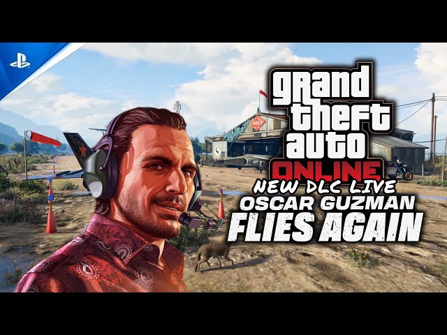 🔴 GTA Online Oscar Guzman Flies Again New DLC Live