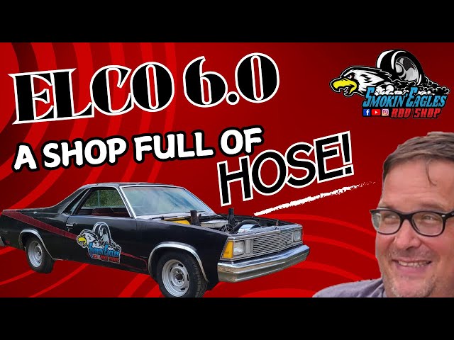 Shop FULL of Hose? Elco 6.0 Continues! #builtnotbought #burnout #hose