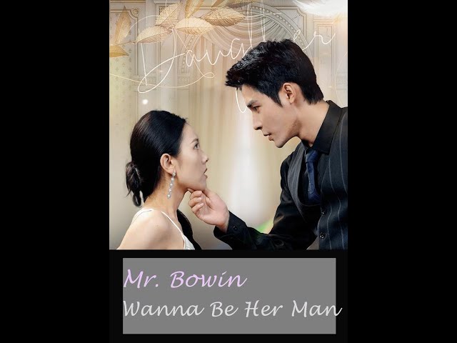 Mr. Bowin Wanna Be Her Man #shorts #movie #love #drama #film #kalostv