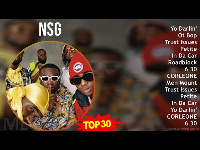 NSG 2024 MIX Full Album - Yo Darlin', Ot Bop, Trust Issues, Petite