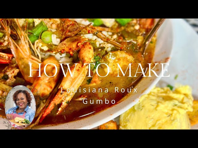 How To Make Louisiana Roux Style Gumbo | Cooking Tip & Life Lessons