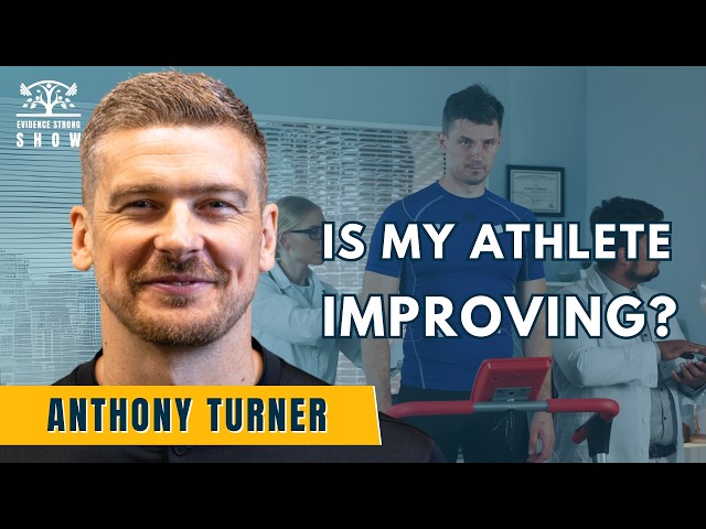 How do we know if an athlete is improving? Athlete profiling with Anthony Turner