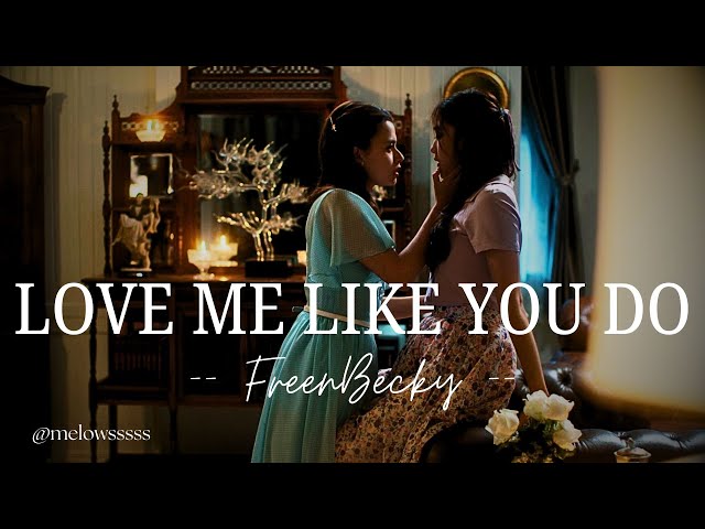 FreenBecky - Love me like you do [The Loyal Pin FMV]