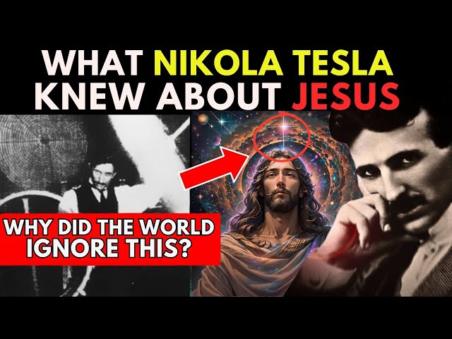 Nikola Tesla DISCOVERED Secrets of JESUS HIDDEN in the BIBLE What SCIENCE DOES NOT WANT TO REVEAL