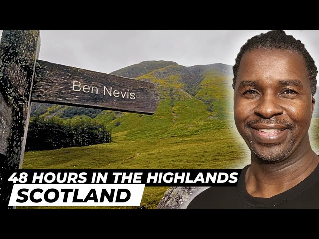 48 Hours In The Scottish Highlands