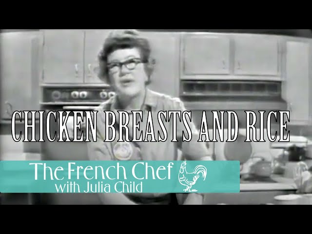 Chicken Breasts and Rice | The French Chef Season 1 | Julia Child