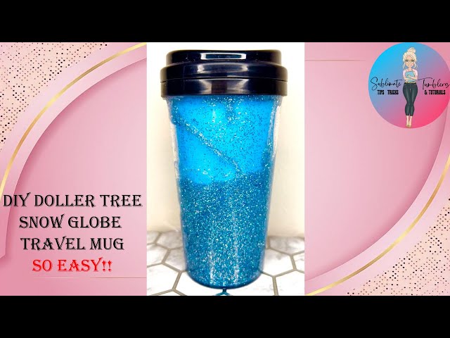 EASY DIY Dollar Tree Snow Globe Travel Mug