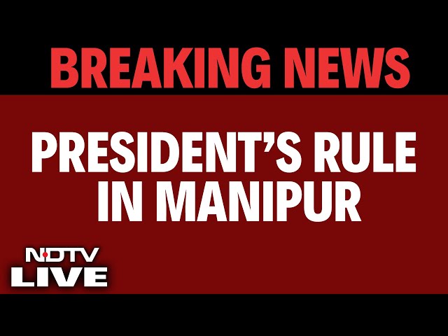 Manipur News | Manipur News LIVE | President's Rule In Manipur | Manipur LIVE & Other News