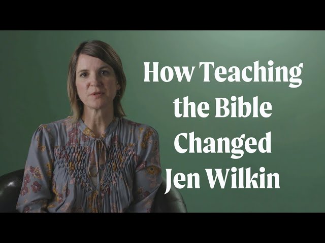 How Teaching the Bible Changed Jen Wilkin