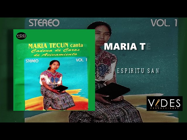 MARIA TECUN // ALBUM CADENA DE COROS