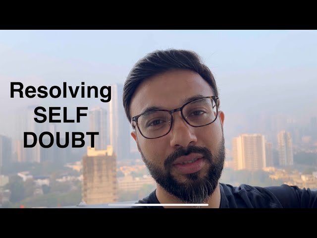 Self-Doubt: How it hinders an aspirants UPSC journey and how to overcome it | Manuj Jindal IAS