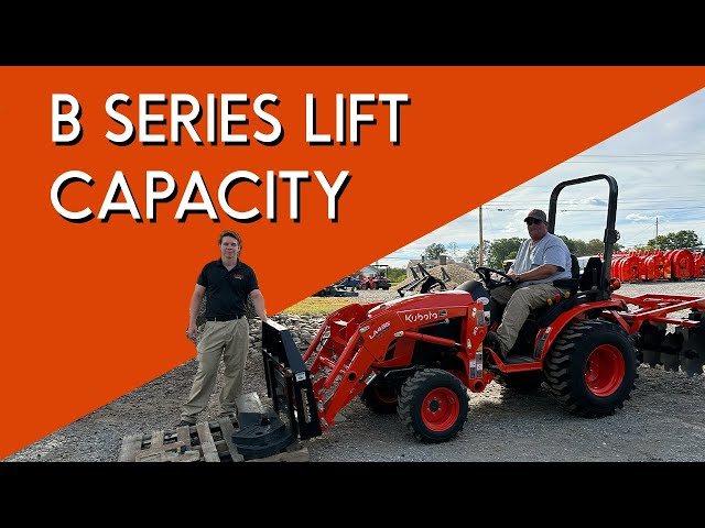 What is the ACTUAL lift capacity of the Kubota B Series?