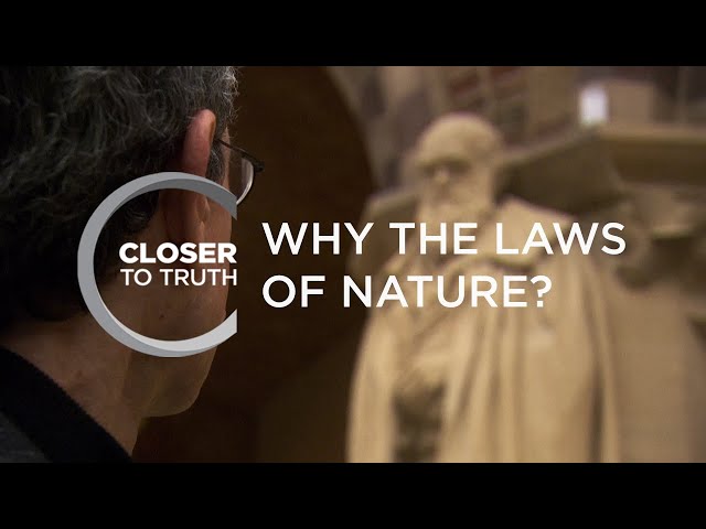 Why the Laws of Nature? | Episode 411 | Closer To Truth