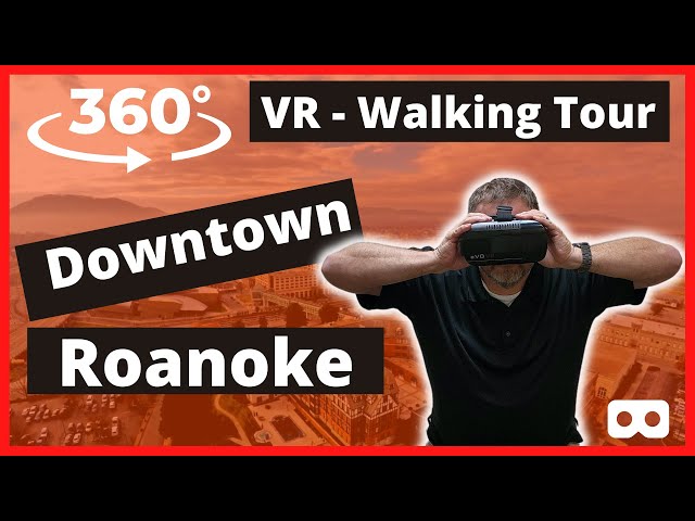 360 VR Roanoke, VA Tour - Moving to Roanoke, VA