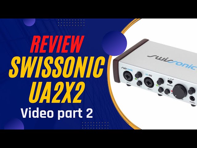 Swissonic 2x2 - Audio interface USB | REVIEW | Best cheap sound card? PART 2