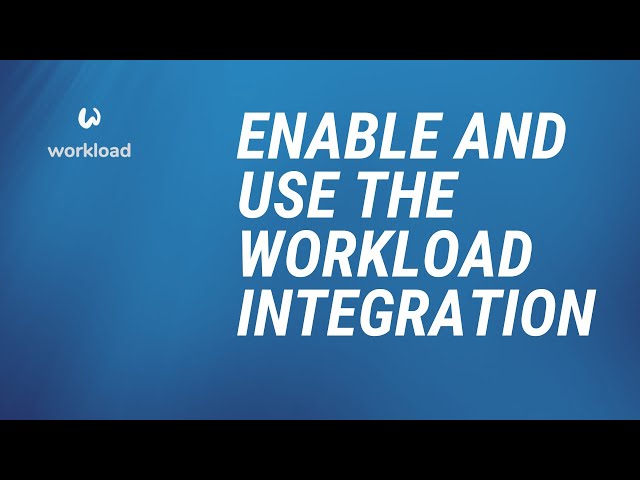 How to enable and use the Workload - Lever integration