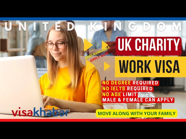 A Complete Guide To United Kingdom Charity Work Visa | VisaKhabar