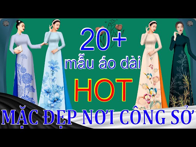 20+ mẫu áo dài HOT 2025 để Xinh Đẹp Tỏa Sáng Nơi Công Sở