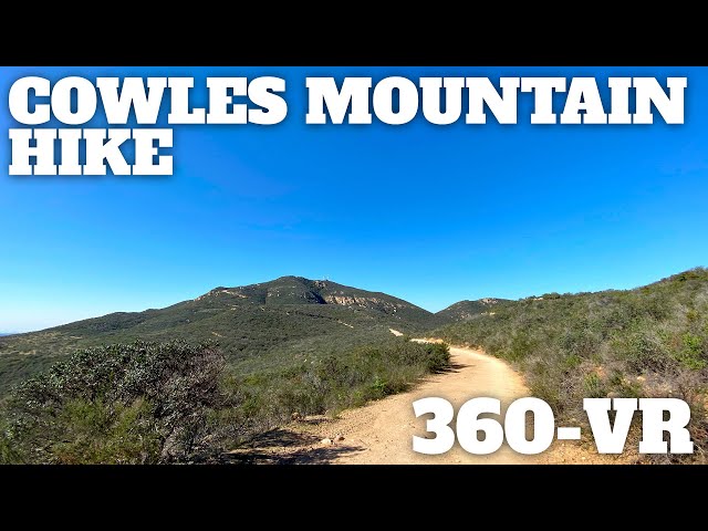 Cowles Mountain Hike - 360° VR Video