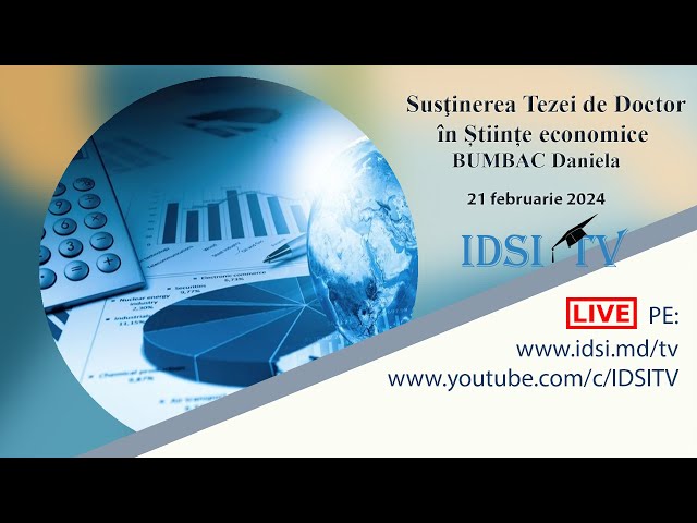 21.02.25, 14:00 | Susţinerea Tezei de Doctor în Știinţe economice - BUMBAC Daniela