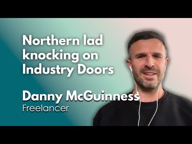 From Wigan to London: Danny's Working-Class Journey to Freelance Success