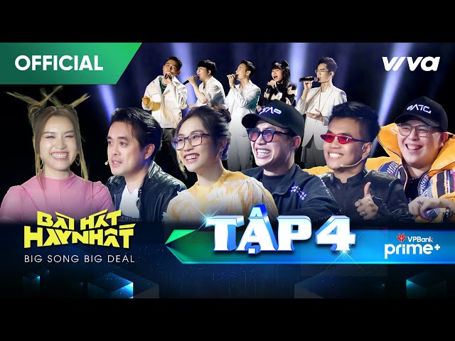 Bài Hát Hay Nhất 2022 - Big Song Big Deal | Tập 4 Full: Phương Mỹ Chi căng thẳng đối đầu DTAP