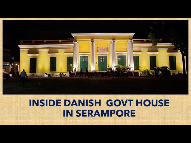 Inside Serampore Danish Government House || The Serampore Initiative || 2022